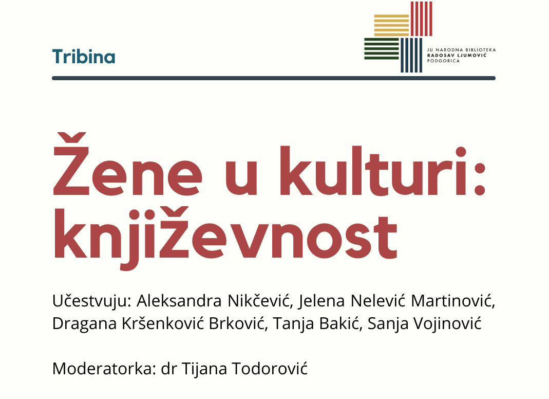 Serijal &#8220;Žene u kulturi&#8221; se nastavlja tribinom o književnosti u Narodnoj biblioteci