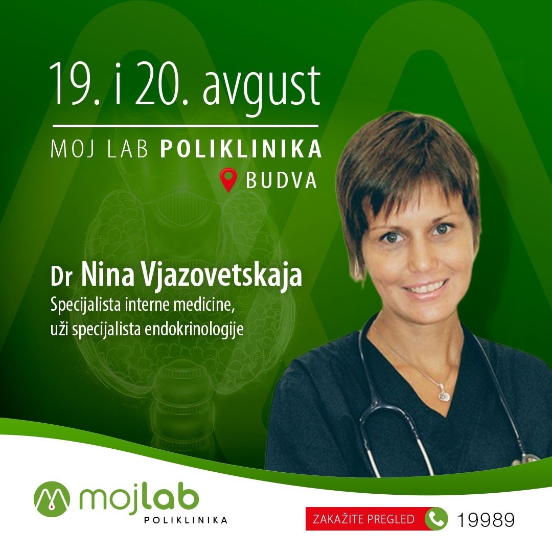 Dr Nina Vjazovetskaja, specijalista interne medicine, uži specijalista endokrinologije ordiniraće u Moj Lab Budvi 19. i 20. avgusta