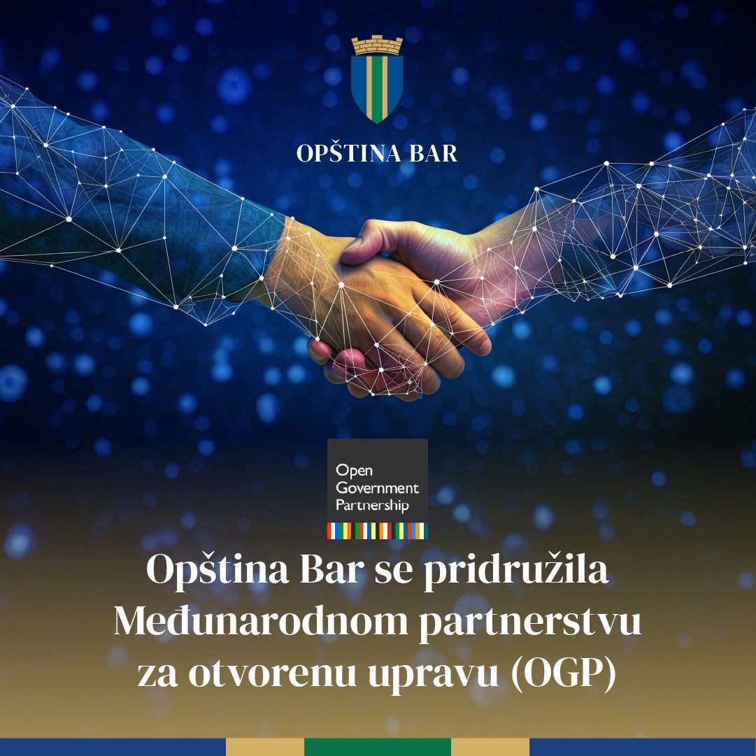 Opština Bar postala je nova članica Partnerstva za otvorenu upravu (OGP)